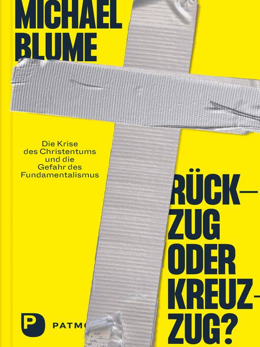 Title details for Rückzug oder Kreuzzug? by Michael Blume - Available